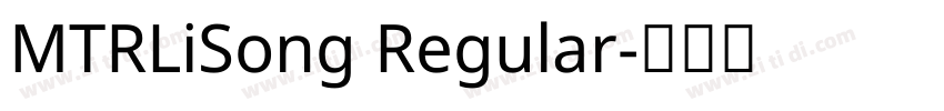 MTRLiSong Regular字体转换